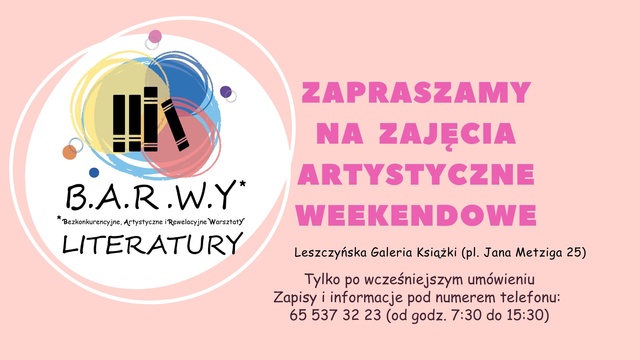 B.A.R.W.Y*  Literatury - weekendowe zajęcia artystyczne