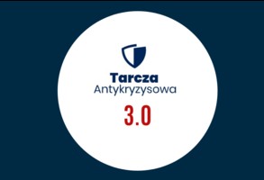 Ulgi dla przedsiębiorców w ramach Tarczy 3.0 