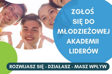 Młodzieżowa Akademia Liderów - trwa rekrutacja